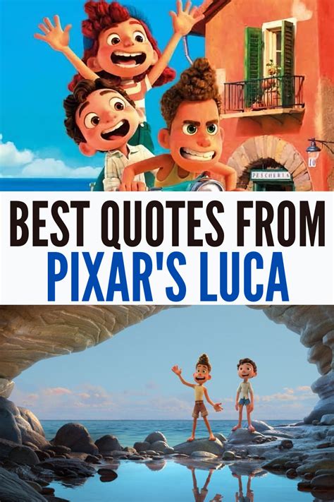 Emotional quotes from Disney Pixar's Luca from characters Luca, Alberto ...