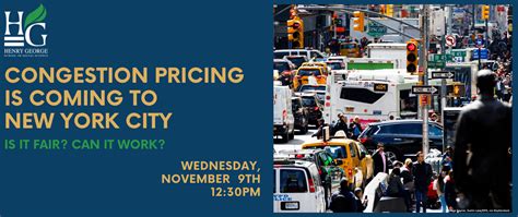 Congestion Pricing is Coming to New York City – Is it Fair? Can it Work? - hgsss.org