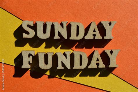 Sunday Funday, words as banner headline Stock Photo | Adobe Stock