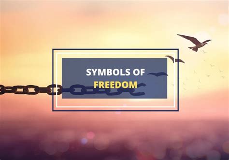 24 Powerful Symbols That Represent Freedom (And Their Origins)