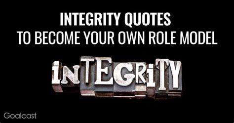 21 Integrity Quotes to Become your Own Biggest Role Model