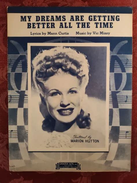 RARE SHEET MUSIC My Dreams Are Getting Better All The Time Marion Hutton 1944 $14.40 - PicClick