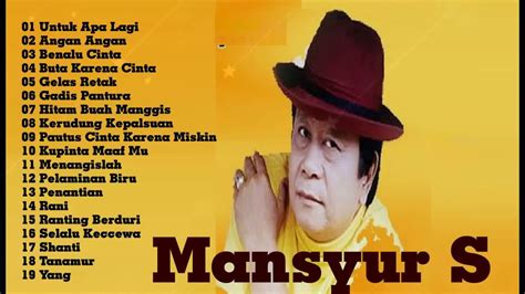 mansyur s full album 20 lagu terbaik mansyurs full dangdut original - YouTube