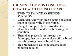 AMINOSCOPY AND FETOSCOPY INVASIVE PROCEDURE.pptx