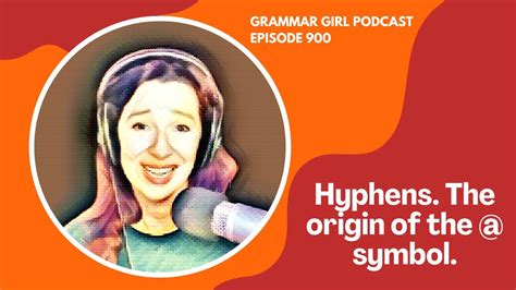 Don't use a hyphen in 'African American.' The origin of the @ symbol. Grammar Girl podcast #900 ...