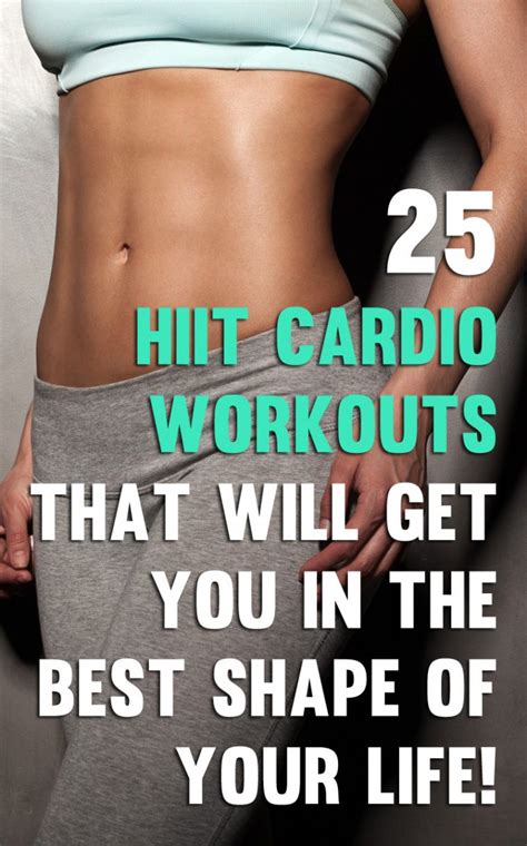 25 HIIT Cardio Workouts That Will Get You In The Best Shape Of Your Life! - TrimmedandToned