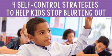 Self-Control Strategies For Kids Who Blurt Out