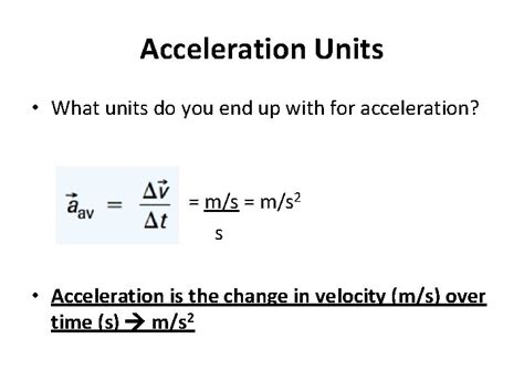 Accelerations in 1 and 2 Dimensions Acceleration in