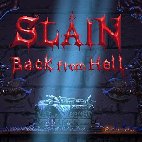 Slain: Back from Hell - IGN