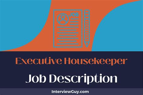 Executive Housekeeper Job Description [Updated for 2024]