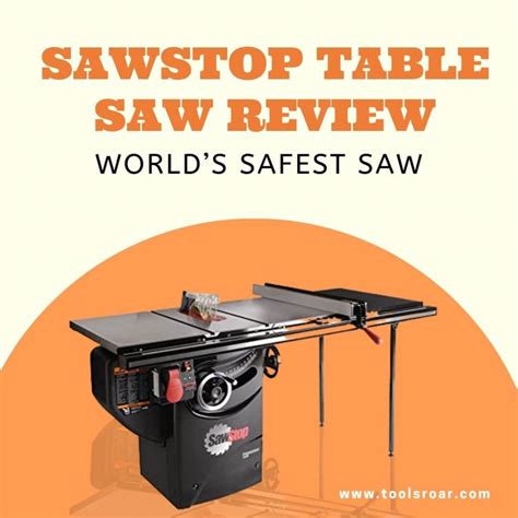 SawStop Table Saw Review: World’s Safest Saw - Tools Roar