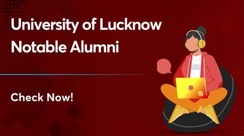 University of Lucknow Notable Alumni - Check the List here!