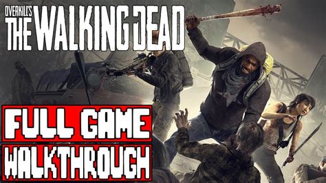 OVERKILL'S THE WALKING DEAD Gameplay Walkthrough Part 1 FULL GAME - No ...