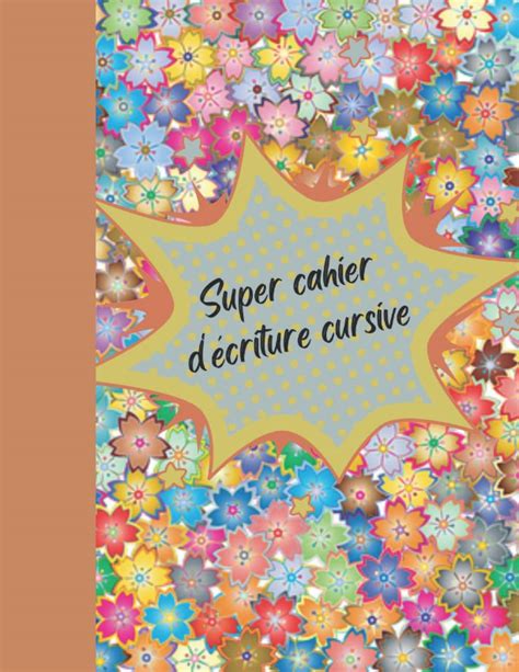 Buy Super Cahier d’écriture Cursive: Mon Cahier d'Écriture Cursive Maternelle , CP et plus ...