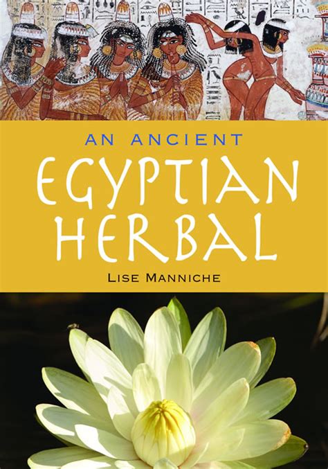 An Ancient Egyptian Herbal - Lise Manniche - Diwan