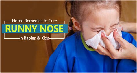 Home Remedies to Cure Runny Nose in Babies & Kids