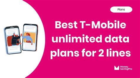 Best Value T-Mobile Unlimited Plans for 2 Lines in 2024 - MoneySavingPro