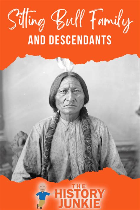 Sitting Bull Family Tree and Descendants - The History Junkie