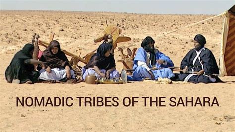 Nomadic Tribes of the Sahara | Full Documentary - YouTube