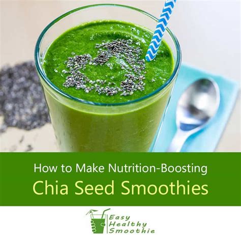 How to Make Nutrition-Boosting Chia Smoothies