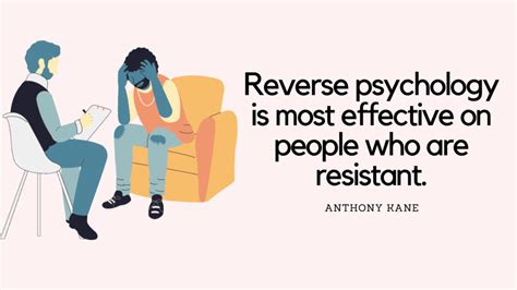 Top 19 Reverse Psychology Quotes