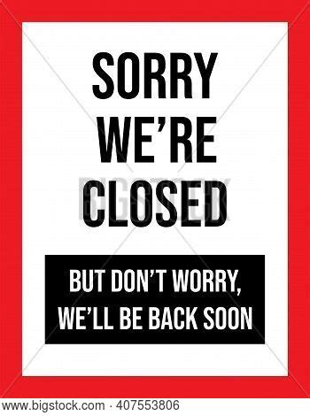 Sorry We' Closed Sign Vector & Photo (Free Trial) | Bigstock