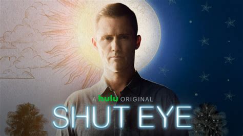 Watch Shut Eye Online | Stream on Hulu