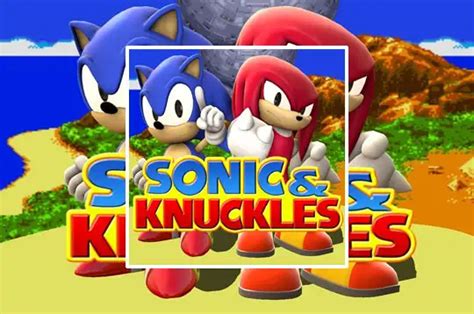 Sonic & Knuckles - Along with Sonic and Knuckles fight Dr. eggman on ...