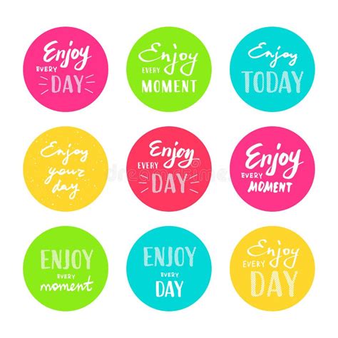 Slogan Enjoy Every Moment. Stickers Set Stock Vector - Illustration of ...