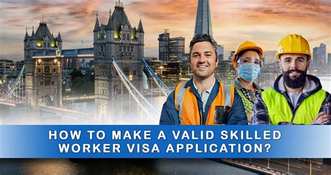 A Quick Guide on a Valid UK Skilled Worker Visa Application