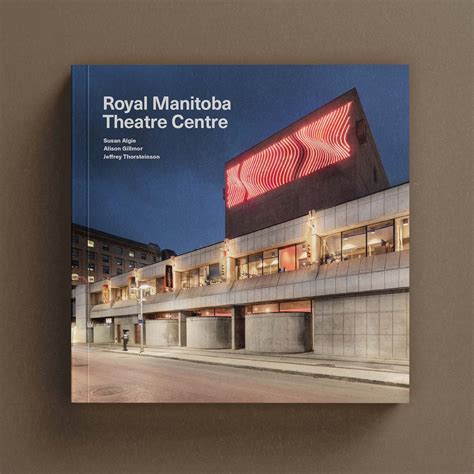 Royal Manitoba Theatre Centre | Winnipeg Architecture Foundation Shop