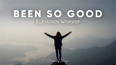 Been So Good (Lyrics) - (feat. Tiffany Hudson) | Elevation Worship - YouTube