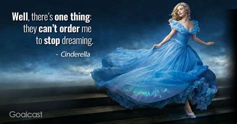 31 Cinderella Quotes to Make You Believe in Your Dreams Again | Cinderella quotes, Cinderella ...