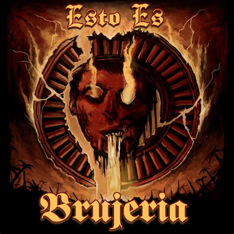 BRUJERIA ANNOUNCE NEW ALBUM ESTO ES BRUJERIA | Metalheads Forever Magazine