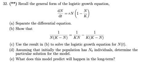 Solved 32. (**) Recall the general form of the logistic | Chegg.com