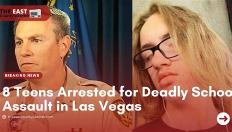 8 Teens Arrested for Deadly School Assault in Las Vegas - The East ...