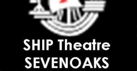 The Ship Theatre, Sevenoaks events & tickets 2024 | Ents24