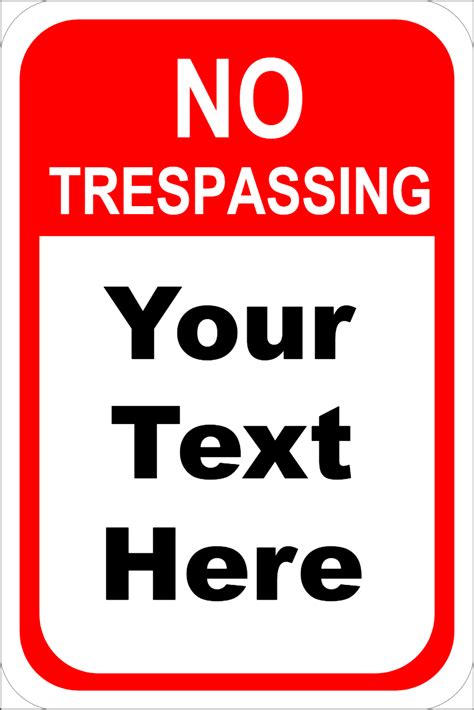 Custom Text No Trespassing Aluminum Sign | 18" x 12" - Customsigns.com