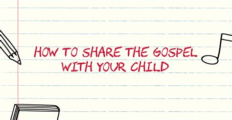 Sharing the Gospel with Your Kids — Gospel-Centered Family