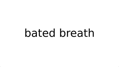 bated breath #idiom #idioms #english #meaning #meanings #definition #definitions - YouTube