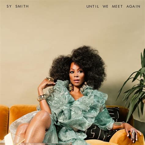 Sy Smith – Until We Meet Again lyrics | Plyric