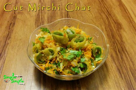 Simple Living Simple Cooking: Cut mirchi Chat