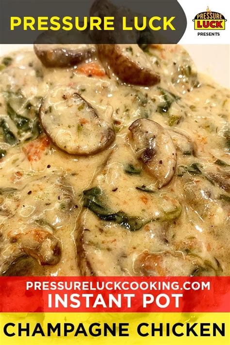 Instant Pot Champagne Chicken - Pressure Luck Cooking