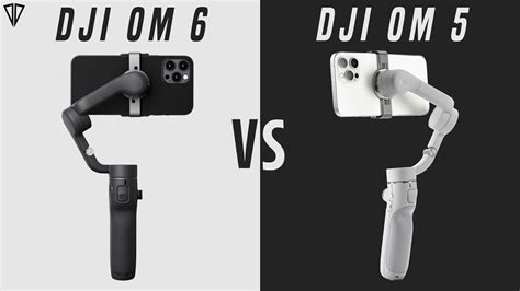 DJI Osmo Mobile 6 VS DJI Osmo Mobile 5 - YouTube