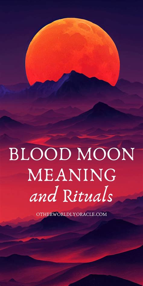 Blood Moon Meaning and 3 Powerful Lunar Eclipse Rituals in 2024 | Moon ...