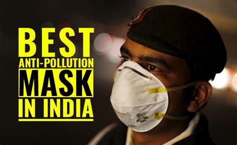 Top 5 Best Air- Pollution Masks in India