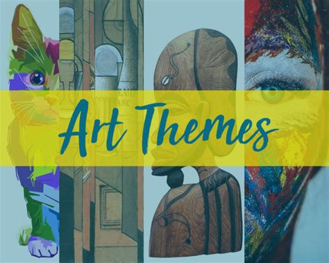 Art Themes to Explore in GCSE & iGCSE - The Arty Teacher | Art themes ...