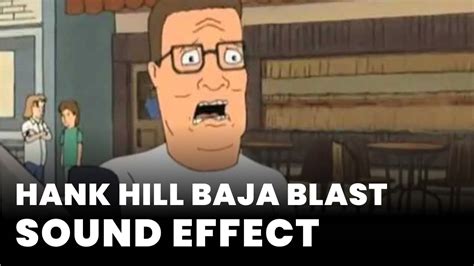 Hank Hill Baja Blast Sound Effect - Sound Effect MP3 Download