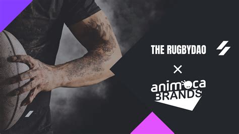 Animoca Brands and The RugbyDAO forge strategic partnership to generate ...