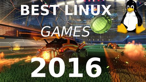 BEST LINUX GAMES 2016 - YouTube